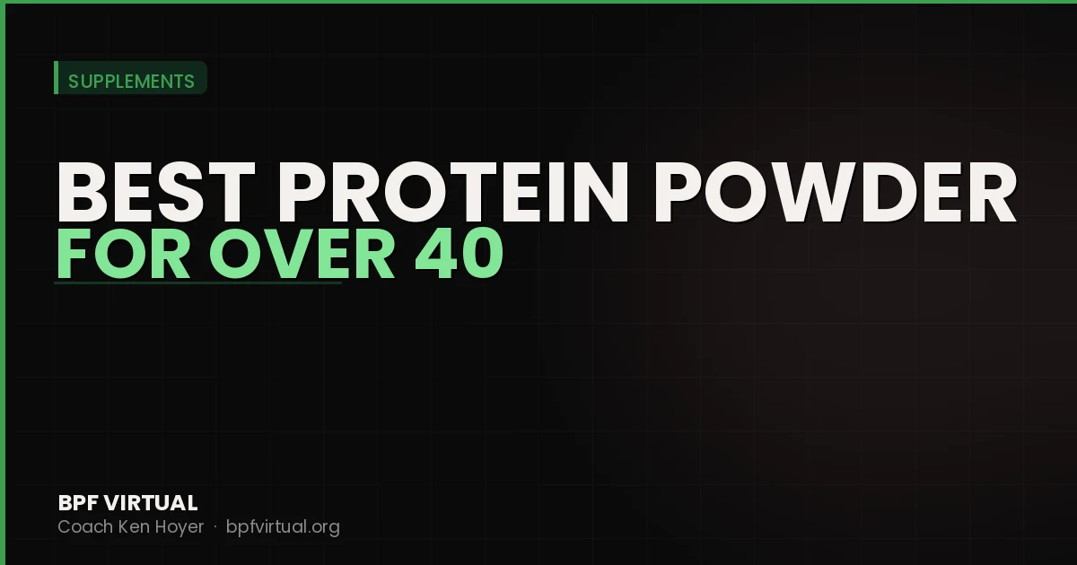 Best Protein Powder for Over 40