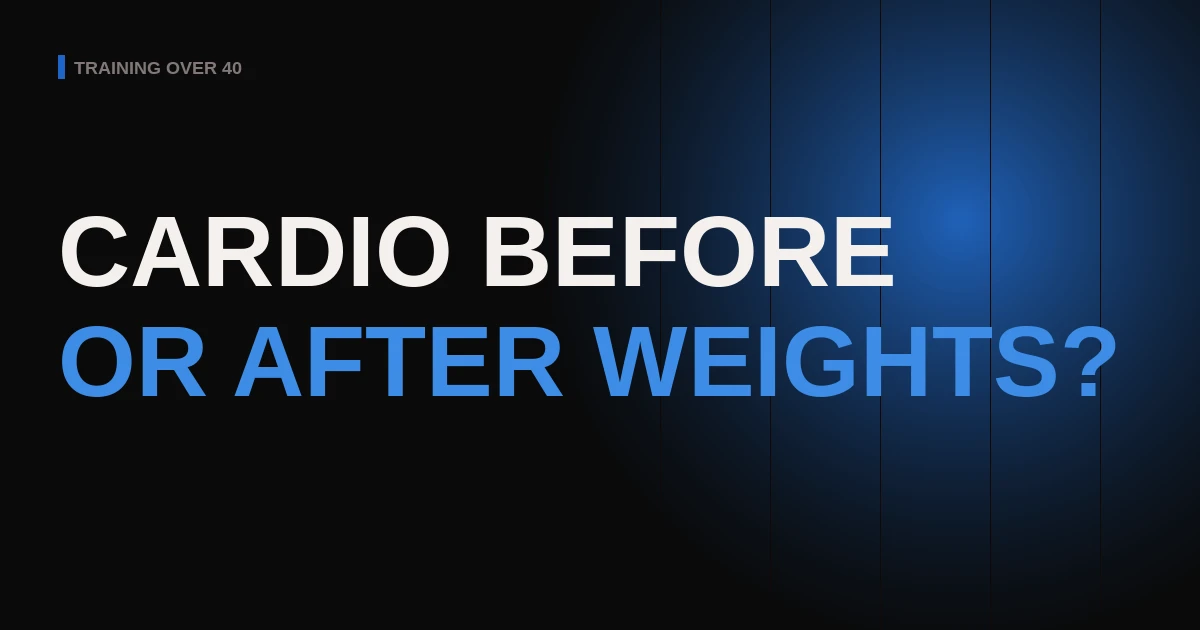 Should You Do Cardio Before or After Weights Over 40?