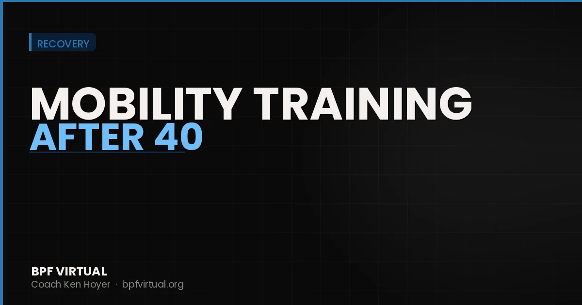 Mobility Training After 40: Why It Matters More Than You Think